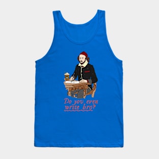 Do you even write bro? Tank Top